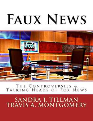 Faux News de Sandra J. Tillman