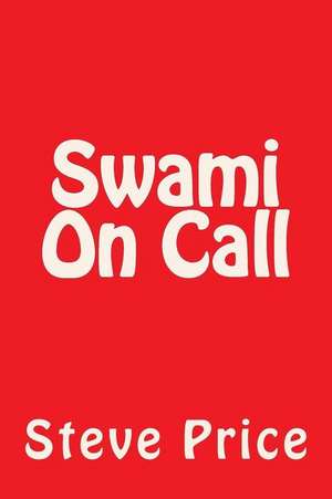 Swami on Call de Steve Price