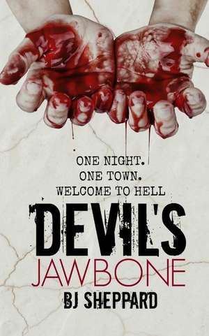 Devil's Jawbone de Bj Sheppard