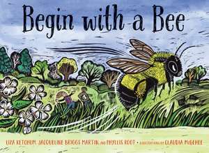 Begin with a Bee de Liza Ketchum