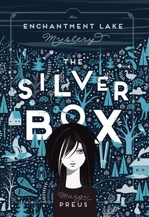 The Silver Box: An Enchantment Lake Mystery de Margi Preus