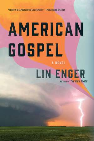 American Gospel: A Novel de Lin Enger