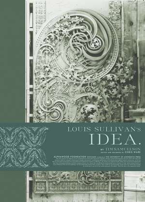 Louis Sullivan's Idea de Tim Samuelson