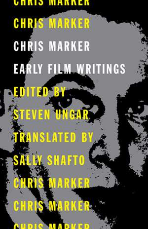 Chris Marker: Early Film Writings de Chris Marker