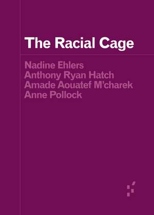 The Racial Cage de Nadine Ehlers