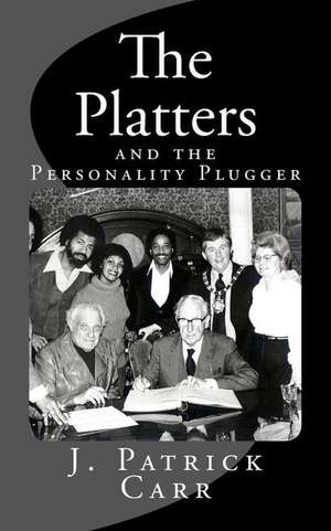 The Platters de J. Patrick Carr