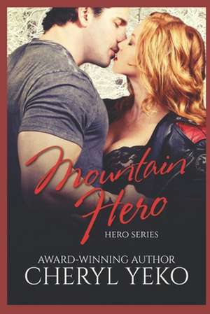 Mountain Hero de Cheryl Yeko