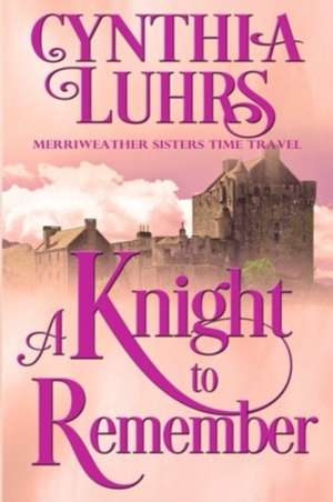 A Knight to Remember de Cynthia Luhrs