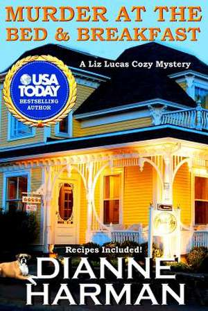 Murder at the Bed and Breakfast de Dianne Harman