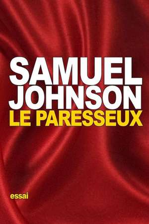 Le Paresseux de Samuel Johnson