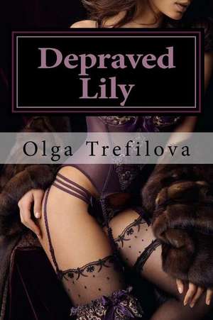 Depraved Lily de Olga Nikolaevna Trefilova