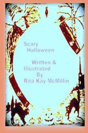 Scary Halloween de Rita Kay McMillin