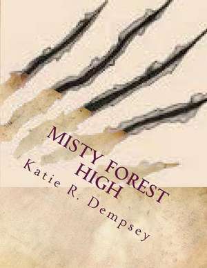 Misty Forest High de Katie R. Dempsey