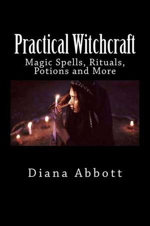 Practical Witchcraft de Diana Abbott