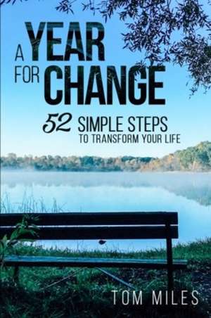 A Year for Change de Tom Miles