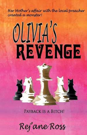 Olivia's Revenge de Rej'ane Ross