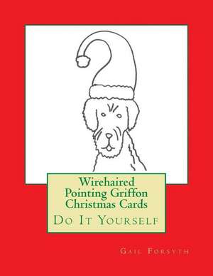 Wirehaired Pointing Griffon Christmas Cards de Gail Forsyth