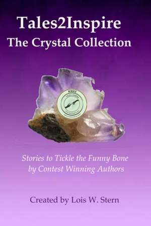 Tales2inspire the Crystal Collection de Lois W. Stern