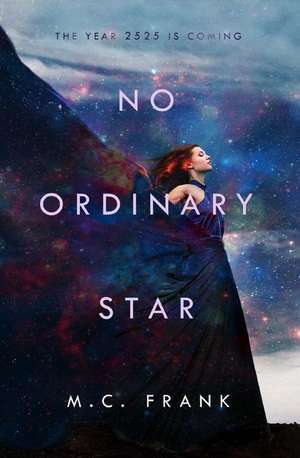 No Ordinary Star de M. C. Frank