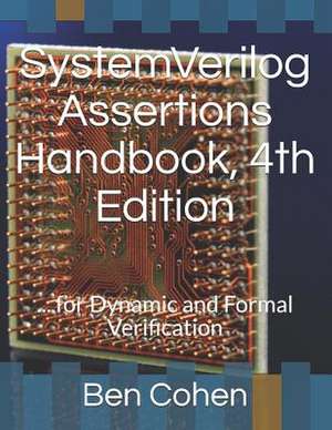 Systemverilog Assertions Handbook, 4th Edition de Ben Cohen