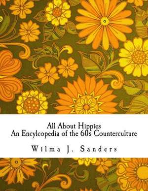 All about Hippies de Wilma J. Sanders