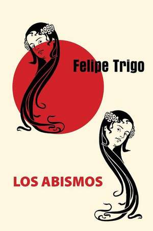 Los Abismos de Felipe Trigo