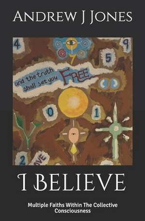 I Believe de Andrew J. Jones