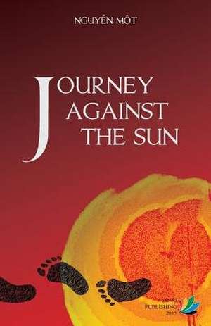 Journey Against the Sun de Nguyen, Mot