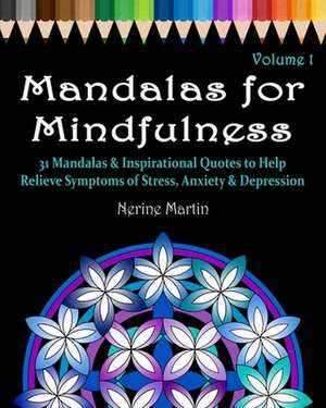 Mandalas for Mindfulness, Volume 1 de Nerine Martin