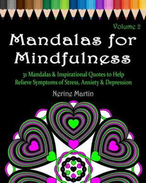 Mandalas for Mindfulness, Volume 2 de Nerine Martin