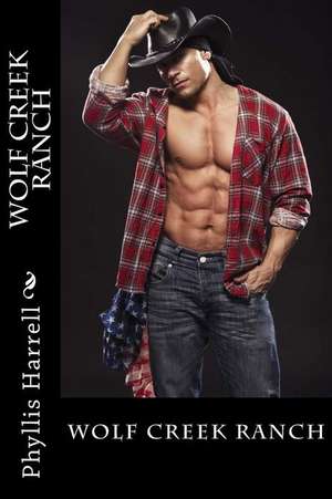 Wolf Creek Ranch de Phyllis a. Harrell