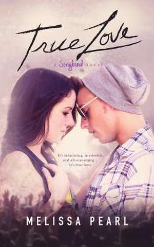 True Love de Melissa Pearl