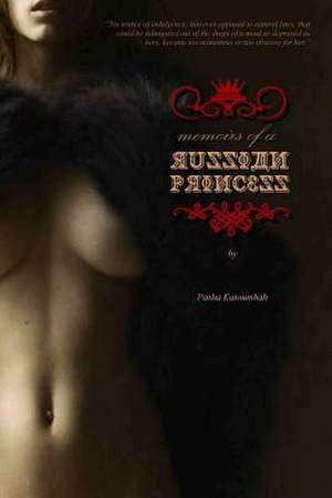 Memoirs of a Russian Princess de Pasha Katoumbah (Pseud)