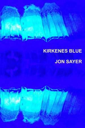 Kirkenes Blue de Jon Sayer