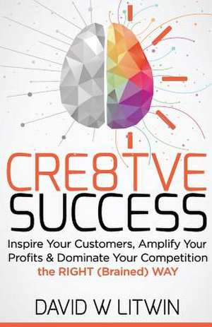 Cre8tve Success de Litwin, David W.