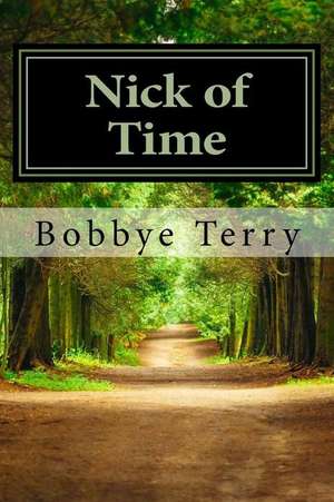 Nick of Time de Bobbye Terry