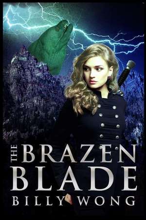 The Brazen Blade de Billy Wong