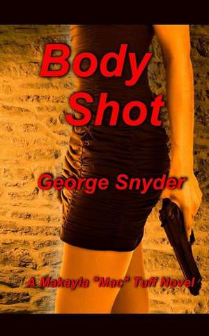 Body Shot de George Snyder