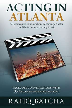 Acting in Atlanta de Rafiq Batcha