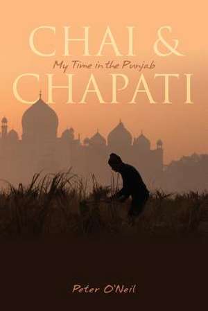 Chai & Chapati de Peter O'Neil