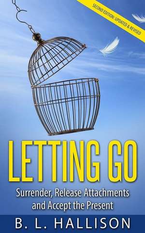 Letting Go de B. L. Hallison