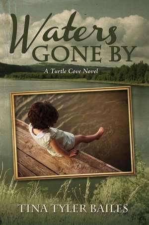 Waters Gone by de Tina Tyler Bailes