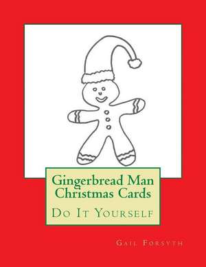 Gingerbread Man Christmas Cards de Gail Forsyth