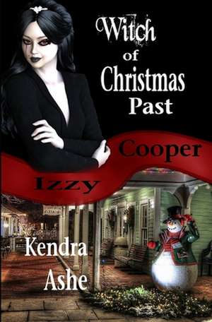 Witch of Christmas Past de Kendra Ashe