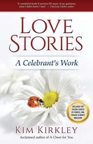 Love Stories de Kim Kirkley Jd Acb