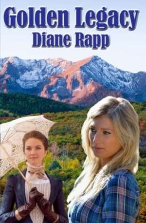 Golden Legacy de Diane Rapp