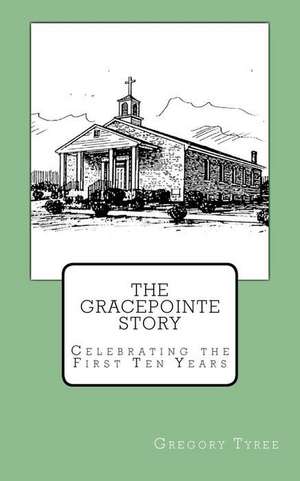 The Gracepointe Story de Gregory Tyree