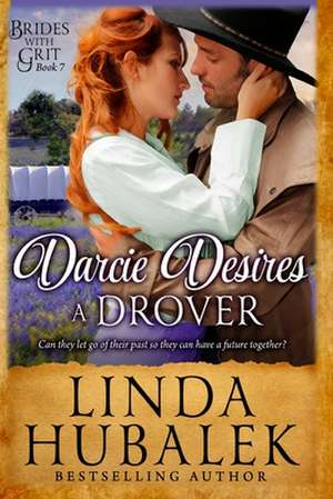 Darcie Desires a Drover de Linda K. Hubalek