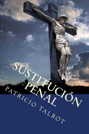 Sustitucion Penal de Patricio Talbot