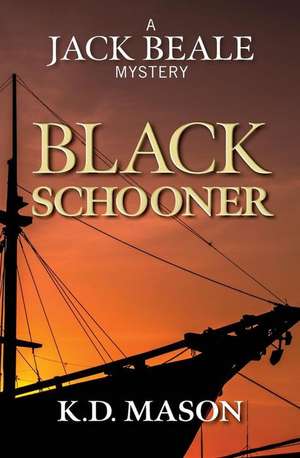 Black Schooner de K. D. Mason